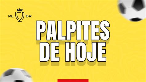 jogo de hoje palpite|palpite certo de hoje.